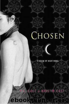 Chosen: A House of Night Novel by P. C. Cast & Kristin Cast