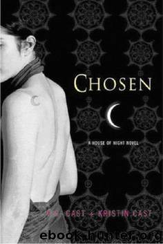 Chosen: A House of Night Novel by P. C. Cast; Kristin Cast
