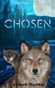 Chosen: A Supernatural Romantic Fantasy (Book 1) by Melanie Purser