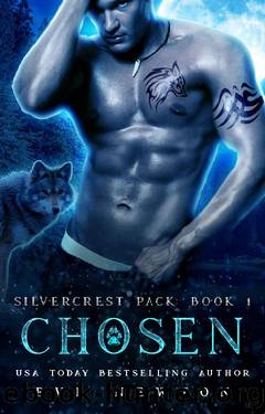 Chosen: Silvercrest Pack, Book 1: A Standalone Wolf Shifter Paranormal Romance by Eve Newton