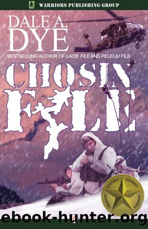 Chosin File by Dale A. Dye