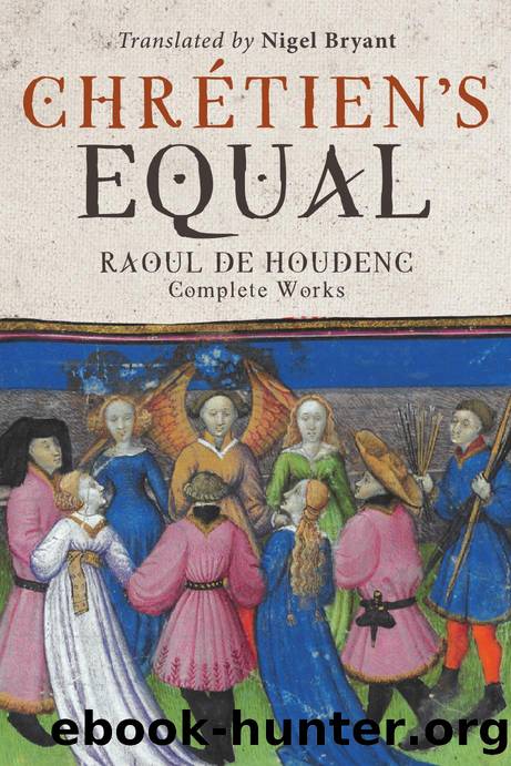 ChrÃ©tien's Equal: Raoul de Houdenc: Complete Works (Arthurian Studies, 90) by Raoul de Houdenc