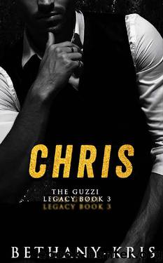 Chris (The Guzzi Legacy Book 3) by Bethany-Kris