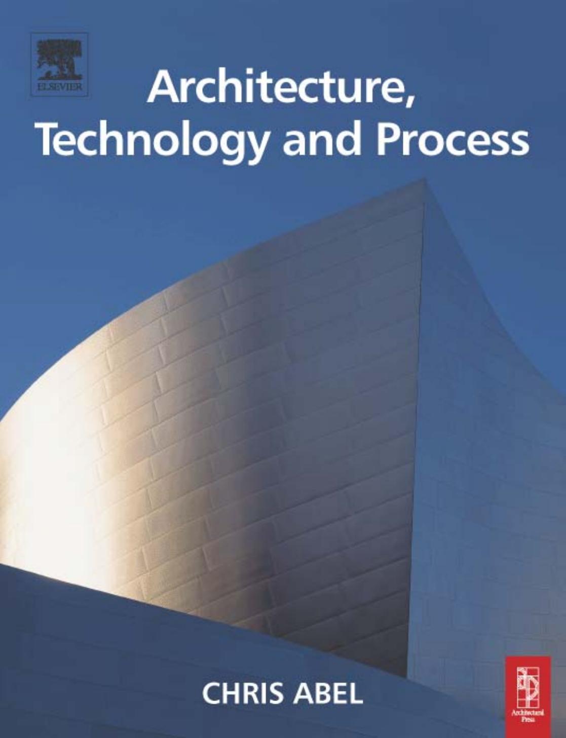Chris Abel by Architecture Technology & Process