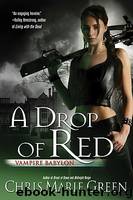 Chris Marie Green - 04 A Drop of Red by Anna Windsor