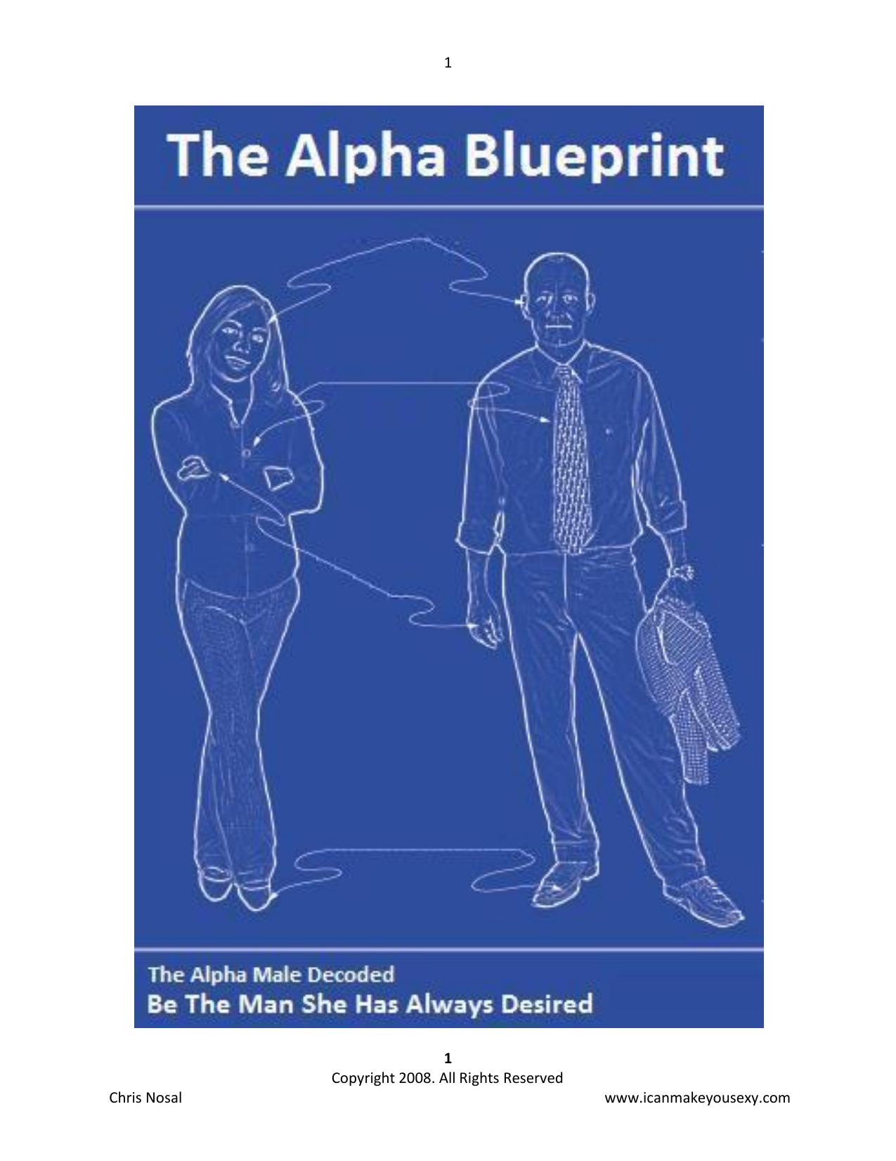 Chris Nosal The Alpha Blueprint The Alpha Male Decoded by Chris