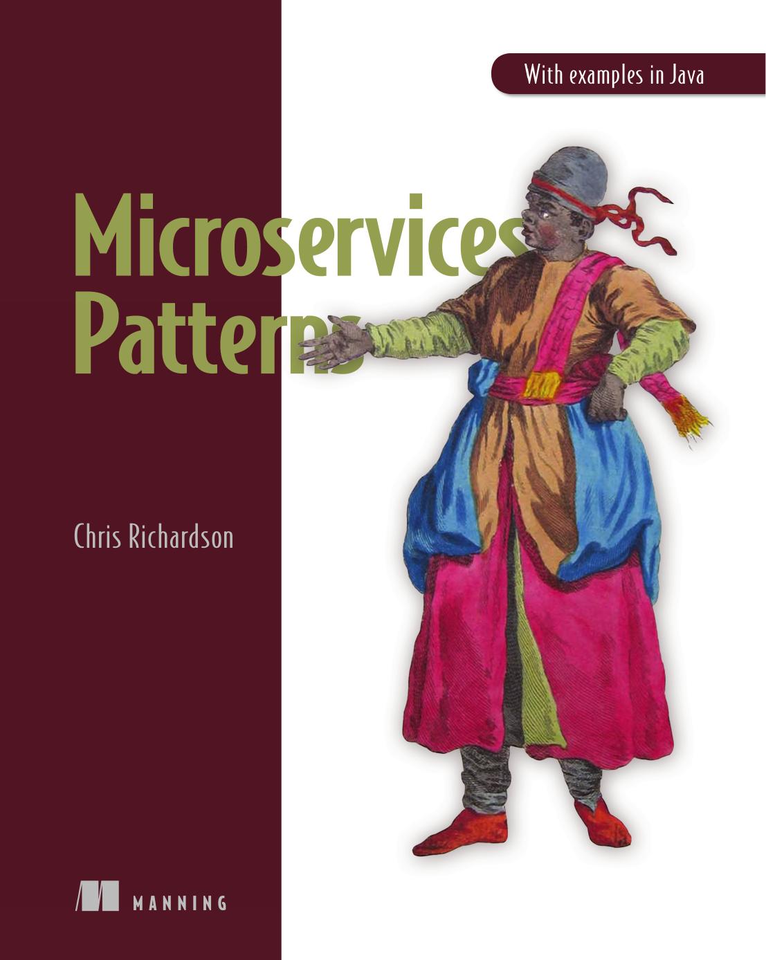 Chris Richardson by Microservices Patterns & examples in Java-Manning Publications (2018)