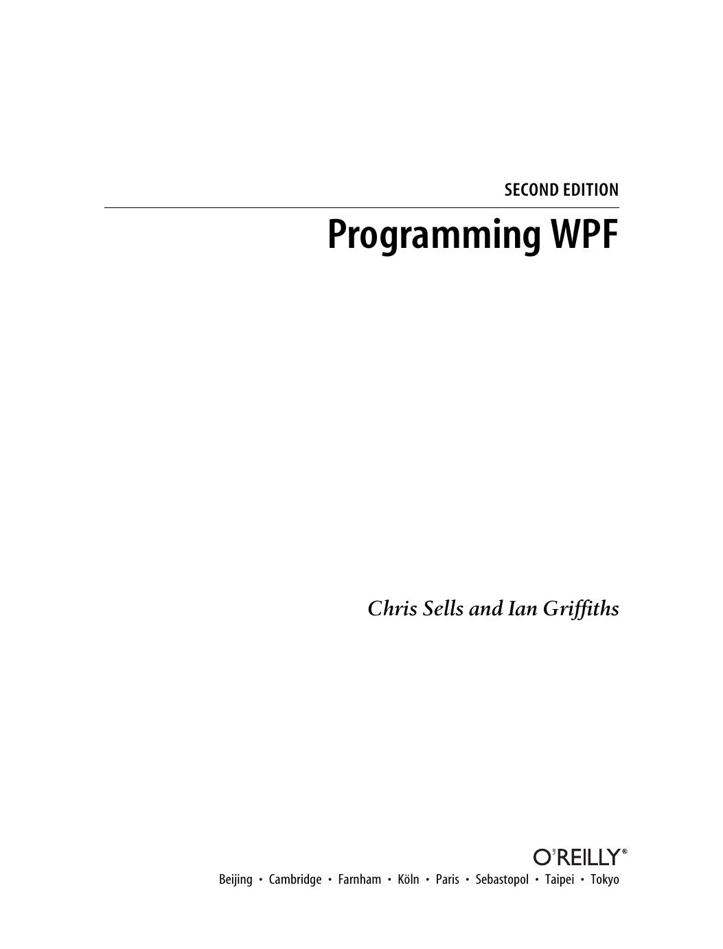 Chris Sells; Ian Griffiths Programming WPF by Unknown