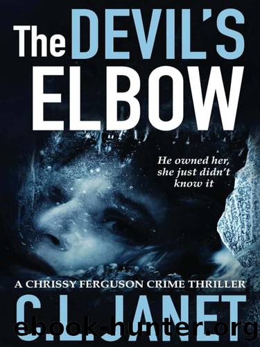 Chrissy Ferguson Crime Thriller 2.5-The Devil's Elbow by Janet C L
