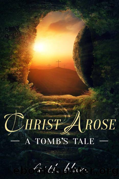 Christ Arose by Faith Blum