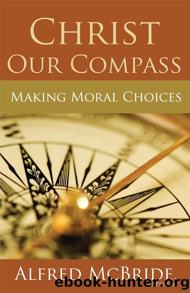 Christ Our Compass: Making Moral Choices by Alfred McBride