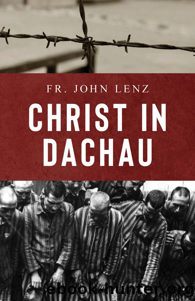 Christ in Dachau by Lenz John