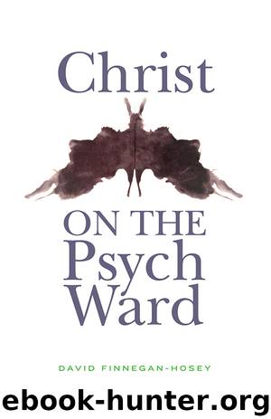 Christ on the Psych Ward by David Finnegan-Hosey