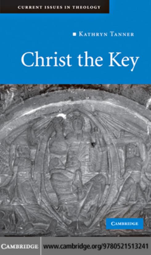 Christ the Key (Current Issues in Theology) by Kathryn Tanner