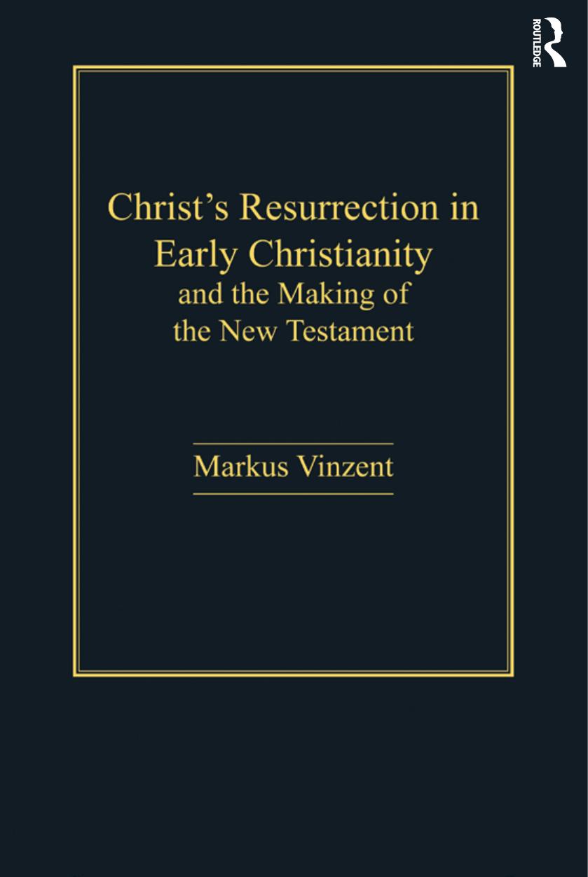 Christ's Resurrection in Early Christianity by Markus Vinzent;