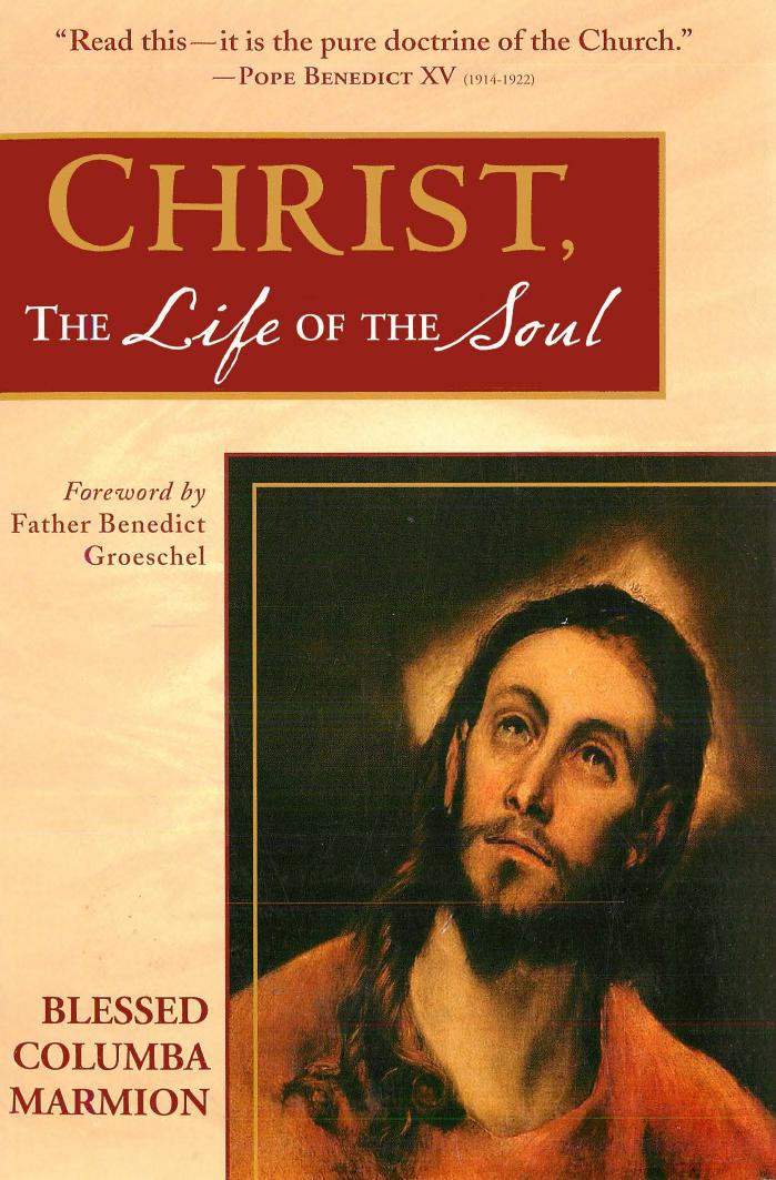 Christ, the Life of the Soul by Columba Marmion