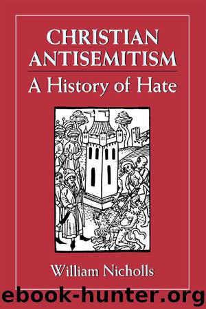 Christian Antisemitism by William Nicholls