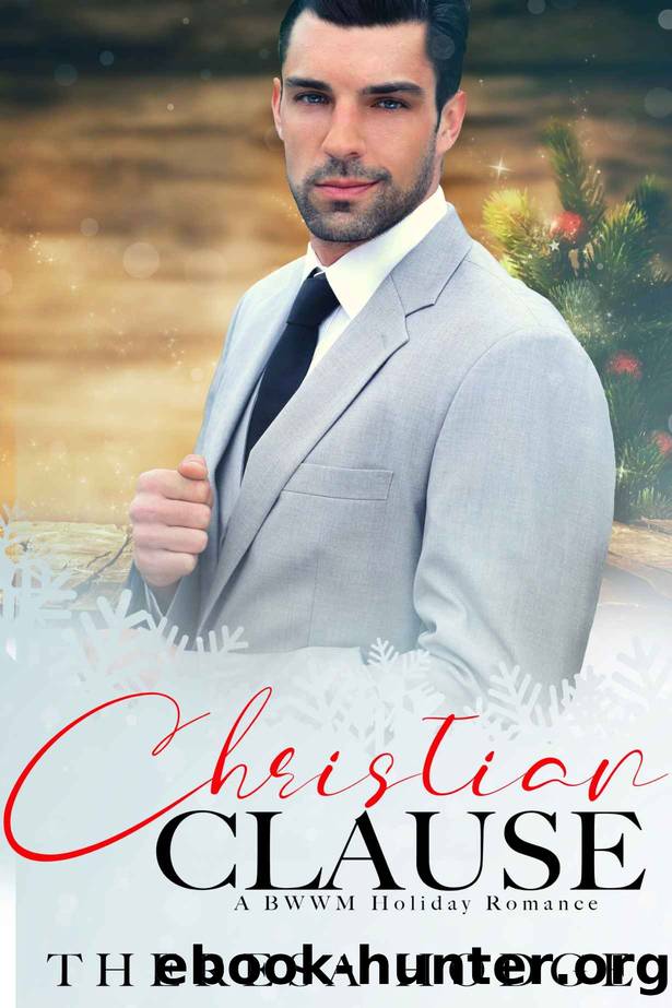 Christian Clause: A BWWM Holiday Romance by Theresa Hodge