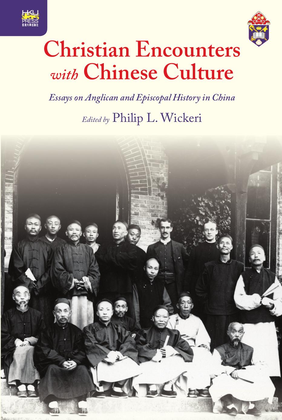 Christian Encounters with Chinese Culture by Philip L. Wickeri