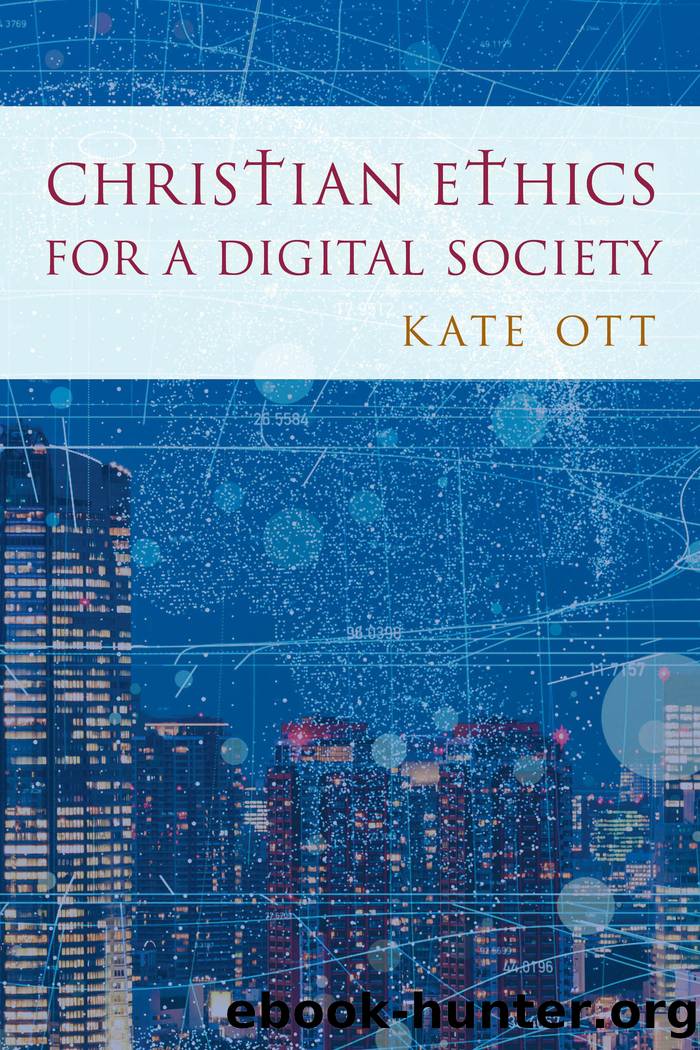 Christian Ethics for a Digital Society by Kate Ott