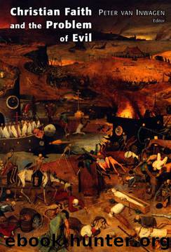Christian Faith and the Problem of Evil by Peter van Inwagen