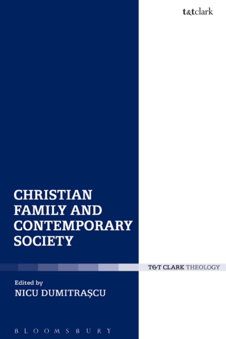Christian Family and Contemporary Society by Nicu Dumitrascu