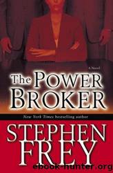 Christian Gillette - 03 - The Power Broker by Stephen Frey