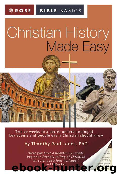 Christian History Made Easy (Rose Bible Basics) by Dr. Timothy Paul Jones