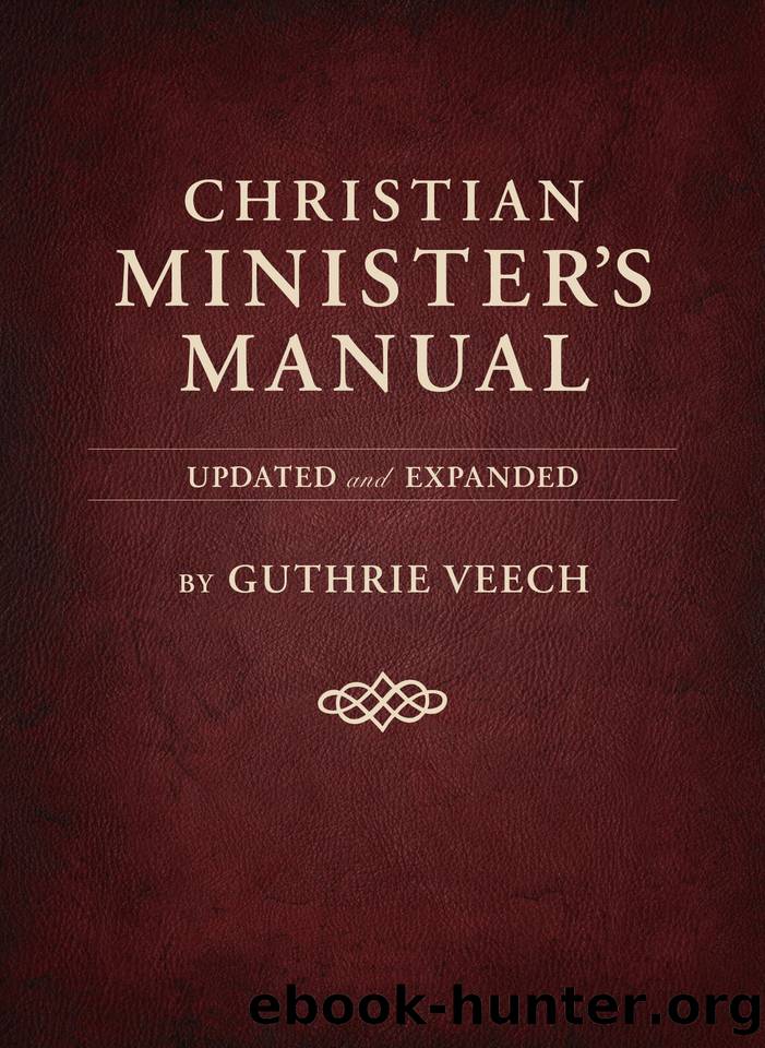 Christian Minister's Manual—Updated and Expanded Deluxe Edition by Veech Guthrie