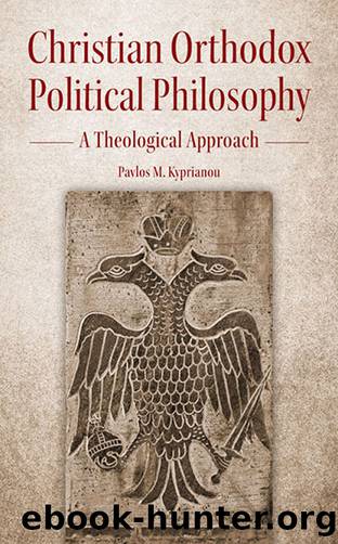 Christian Orthodox Political Philosophy by Pavlos M. Kyprianou