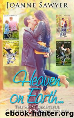 Christian Romance: Heaven on Earth... [4 Beautiful Christian Romance Stories] by Joanne Sawyer