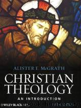 Christian Theology by McGrath Alister E