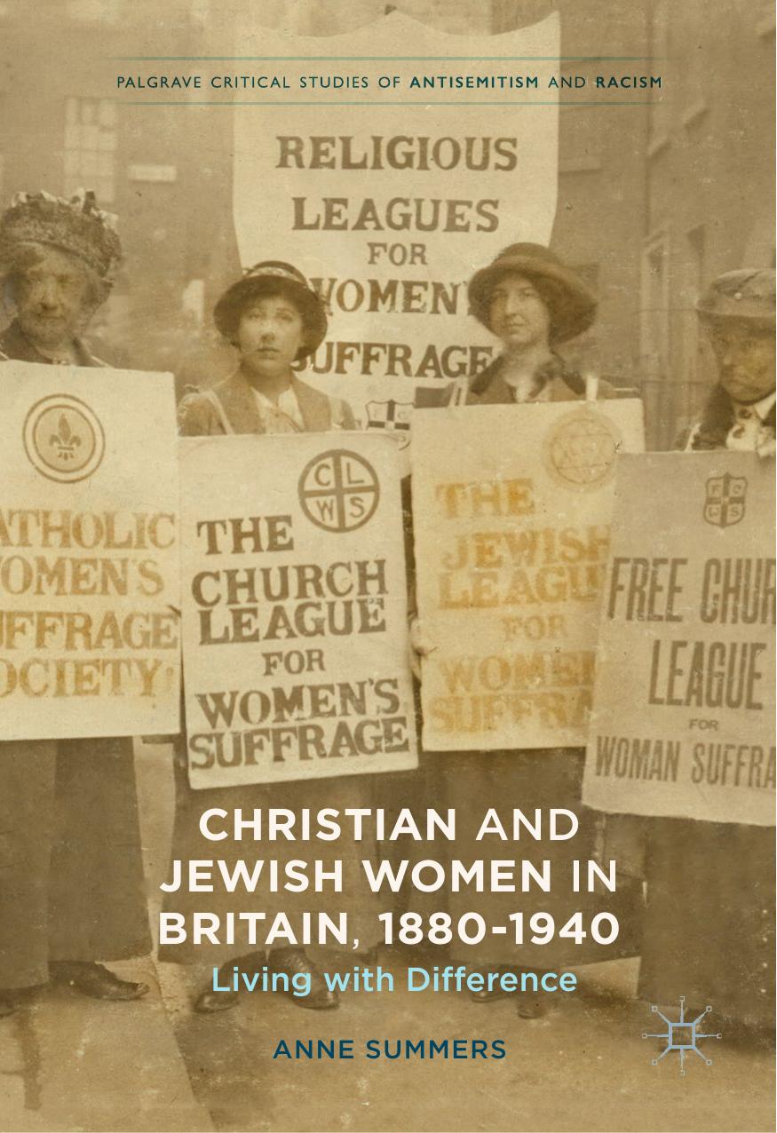 Christian and Jewish Women in Britain, 1880-1940: Living with Difference by Anne Summers (auth.)