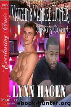 Christian's Coven 4: Vaughn's Vampire Hunter by Lynn Hagen