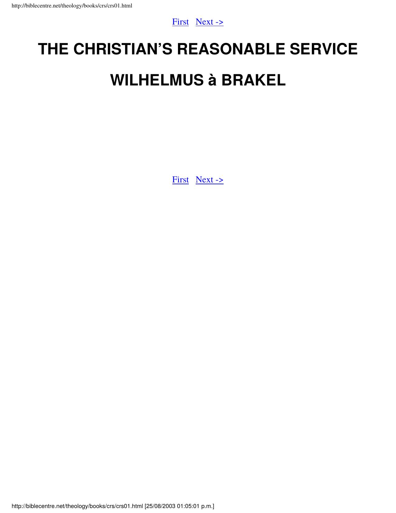 Christian's Reasonable Service (Systematic Theology) by Wilhelmus a Brakel