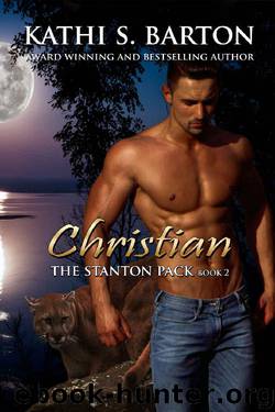 Christian: The Stanton Pack—Erotic Paranormal Cougar Shifter Romance by Kathi S. Barton