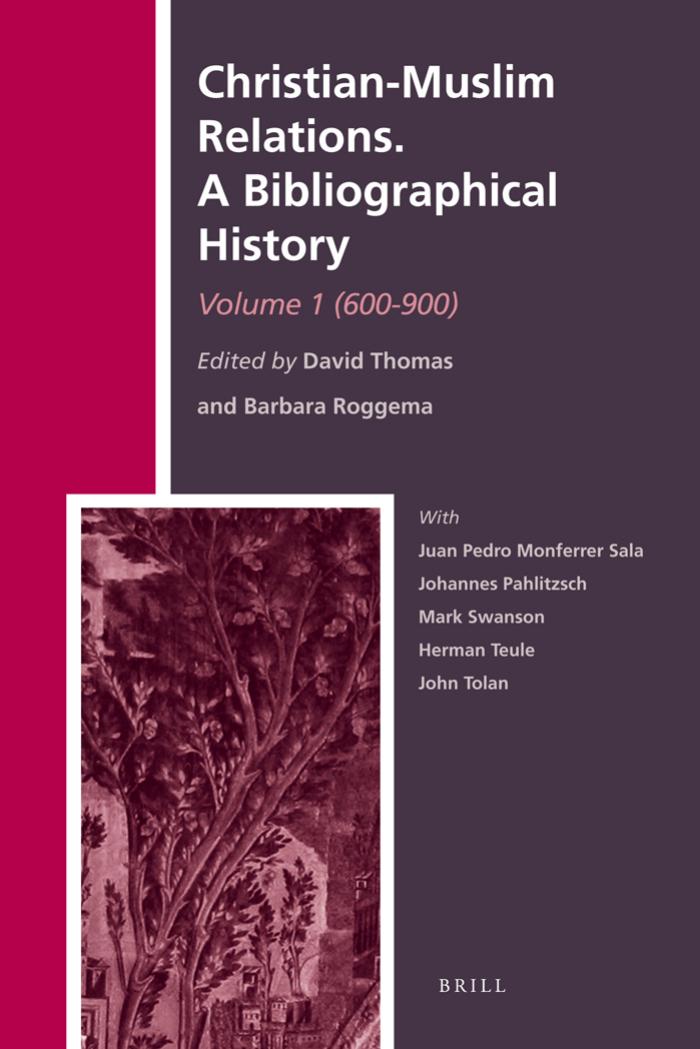 Christian-Muslim Relations: A Bibliographical History (600-900) by unknow