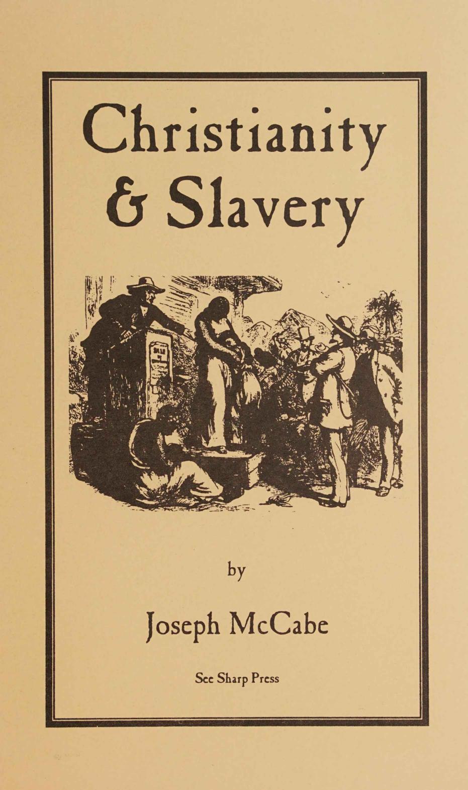 Christianity & Slavery by Joseph McCabe