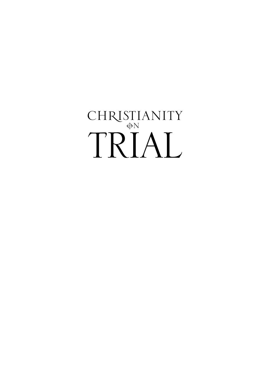Christianity On Trial : Arguments Against Anti-Religious Bigotry by Vincent Carroll; David Shiflett