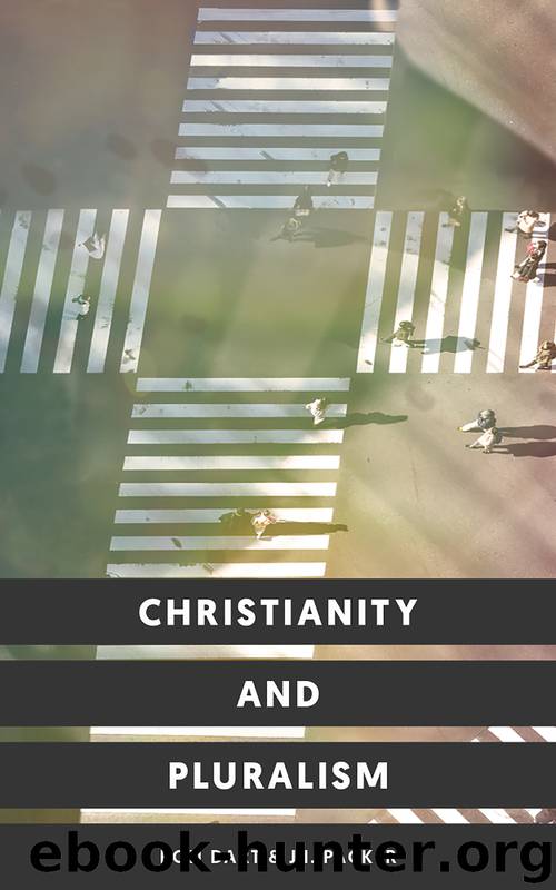Christianity and Pluralism by Dart Ron & Packer J. I