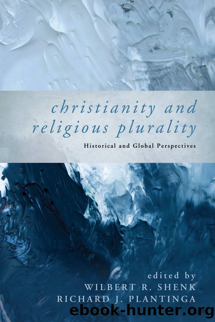 Christianity and Religious Plurality by Wilbert R. Shenk