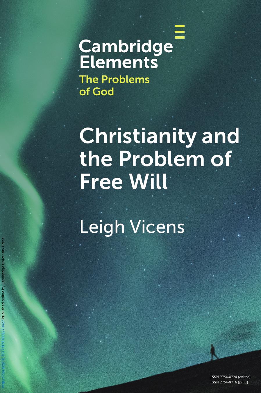 Christianity and the Problem of Free Will by Leigh Vicens