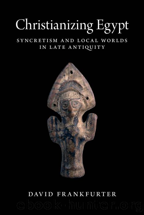 Christianizing Egypt by Frankfurter David