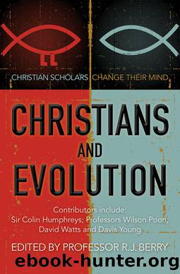 Christians and Evolution by Berry R J;