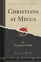 Christians at Mecca by Augustus 1875- Ralli