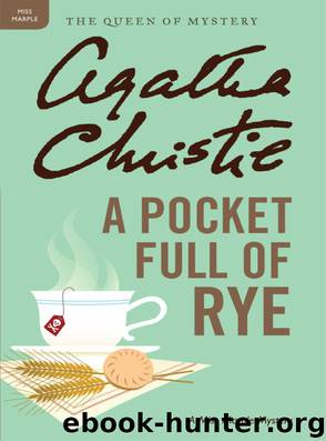 Christie, Agatha - A Pocket Full of Rye by Christie Agatha