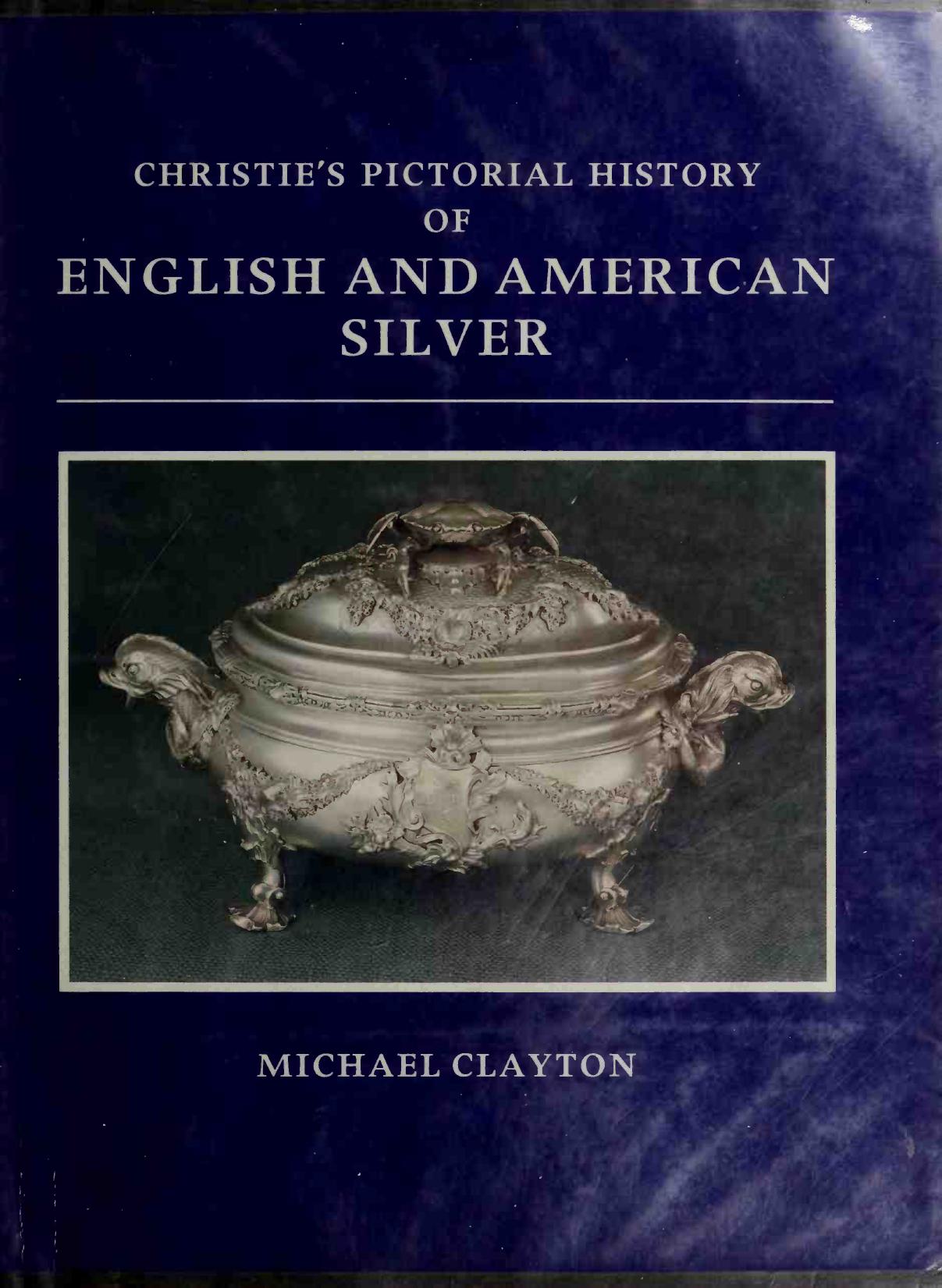 Christies Pictorial History of English and American Silver (Art Ebook) by Unknown