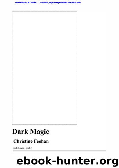 Christine Feehan - Dark 04 - Dark Magic by Christine Feehan