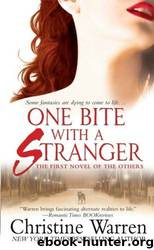 Christine Warren - 01 One Bite with a Stranger by Christine Warren