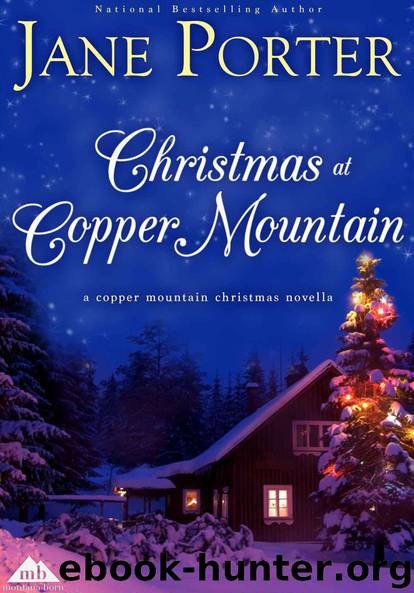Christmas At Copper Mountain (A Copper Mountain Christmas) by Jane Porter